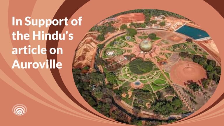 AWARE POST IMAGES In Support of the Hindu's article on Auroville